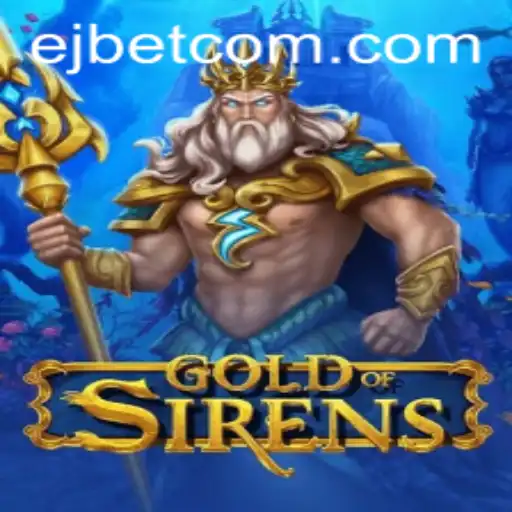 Explore the Mystical Realm of GoldofSirens at EJ Casino