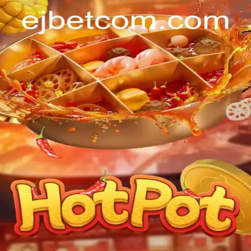 Discovering Hotpot: A Comprehensive Guide to EJ Casino's Latest Sensation