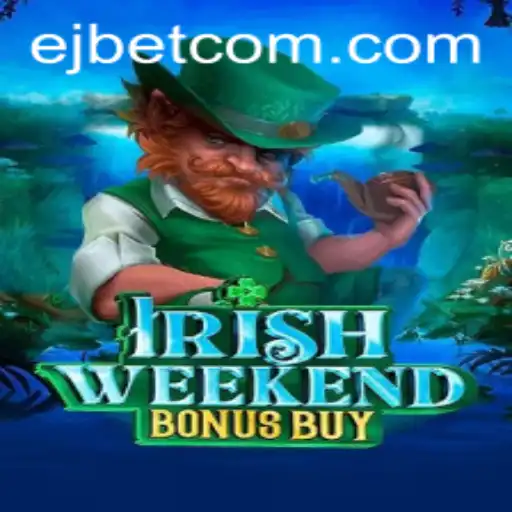 Exploring IrishWeekendBonusBuy: An Enchanting Journey at EJ Casino