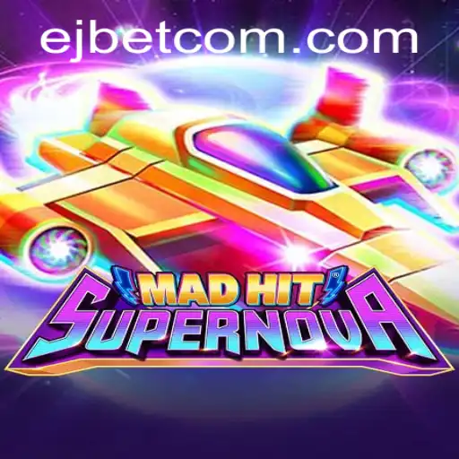 MadHitSupernova: A Thrilling Adventure in EJ Casino